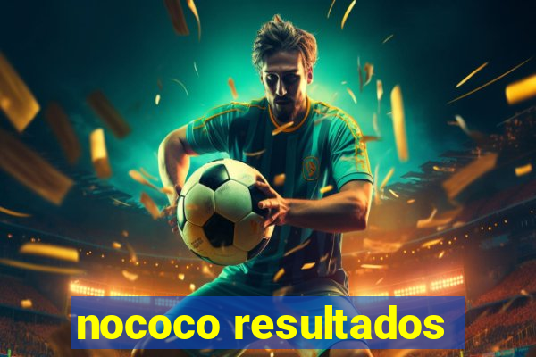 nococo resultados